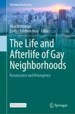 Book cover: The Life and Afterlife of Gay Neighborhoods