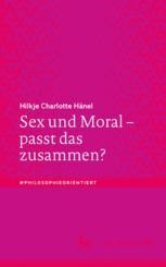 Book cover: Sex und Moral – passt das zusammen?