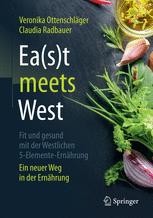 Book cover: Ea(s)t meets West - Fit und gesund mit der Westlichen 5-Elemente-Ernährung