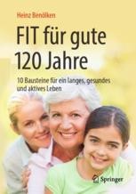 Book cover: Fit für gute 120 Jahre