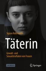 Book cover: Täterin - Gewalt- und Sexualstraftaten von Frauen