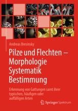 Book cover: Pilze und Flechten – Morphologie, Systematik, Bestimmung