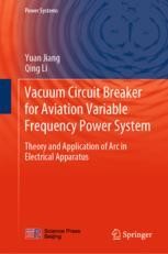 Book cover: Vacuum Circuit Breaker for Aviation Variable Frequency Power System